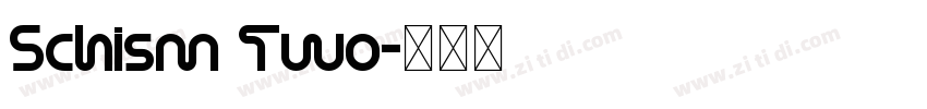 Schism Two字体转换